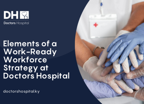 Elements of a Work-Ready Workforce Strategy at Doctors Hospital