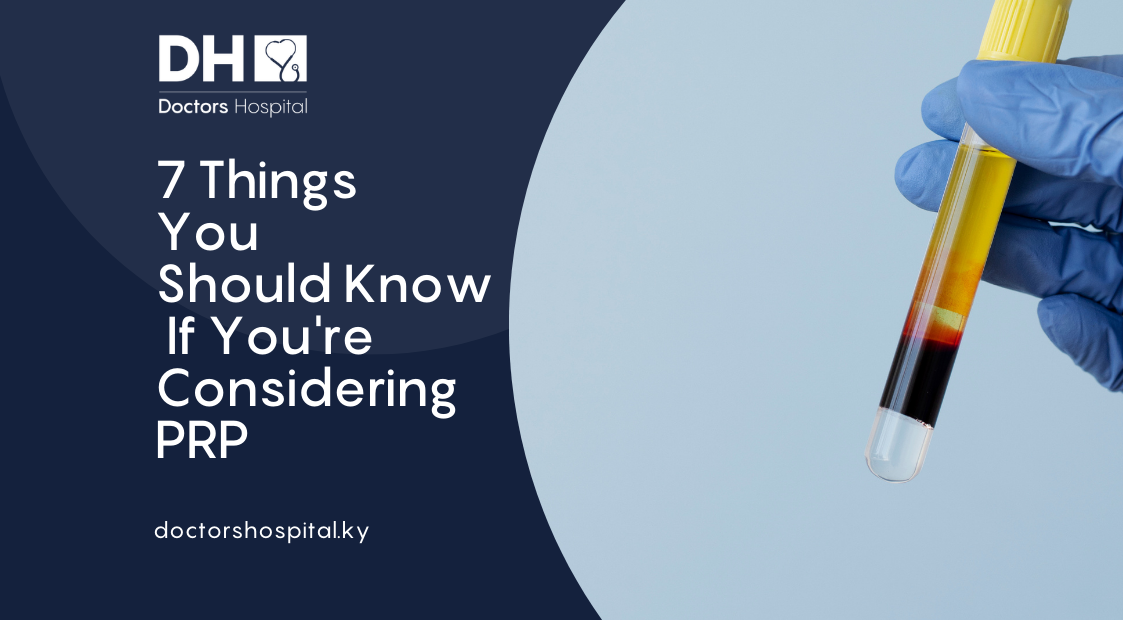7 Things You Should Know If You’re Considering PRP